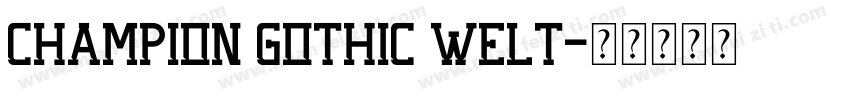 Champion Gothic Welt字体转换